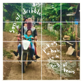 Son of Dribble / / / Poking a Hole in a Bag of Tears (Vinyl)